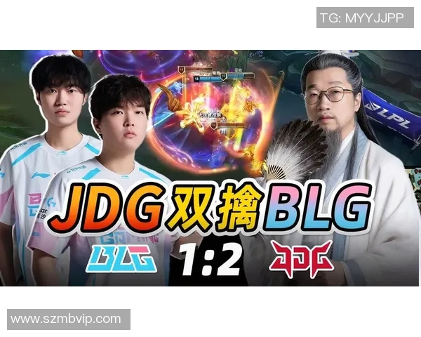 赛后复盘:BLG与JDG对决中的战术分析与技术细节探讨 赛后复盘:BLG与JDG对决中的战术分析与技术细节探讨