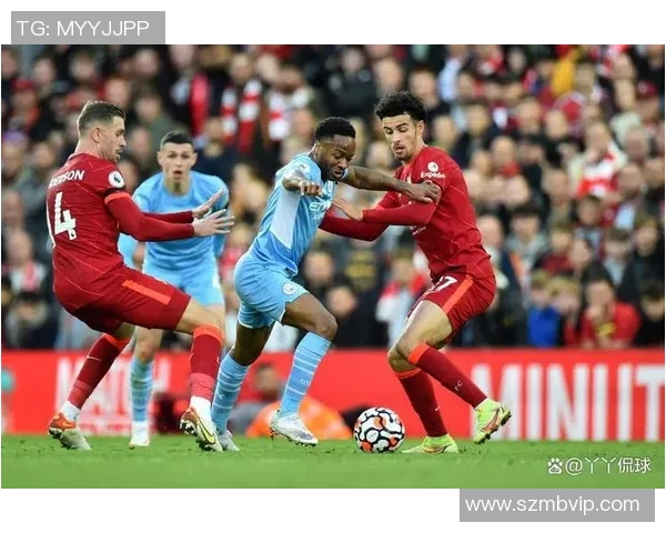 曼城与利物浦精彩对决全场录像回放及精彩瞬间分析