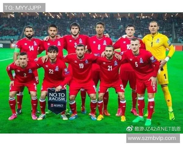 阿塞拜疆与威尔士足球对决阵容分析及比赛前瞻 阿塞拜疆与威尔士足球对决阵容分析及比赛前瞻